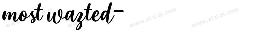 most wazted字体转换